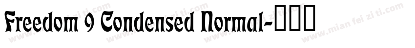 Freedom 9 Condensed Normal字体转换